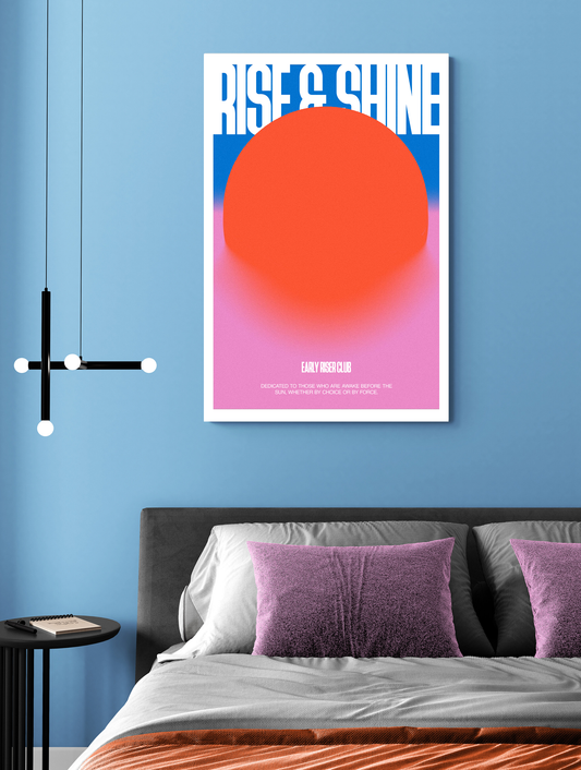 Rise & Shine