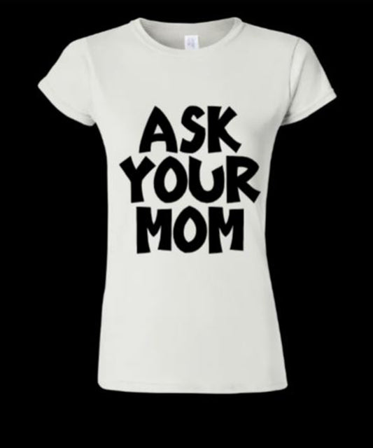 Ask her