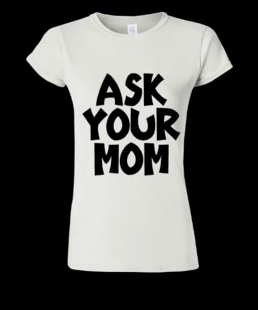 Ask her
