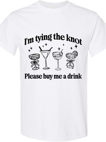 I’m Tying the Knot Please Buy Me a Drink Shirt | Groom Bachelor Party Tee