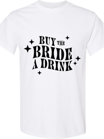 Buy the Bride a Drink Shirt | Bachelorette Party Bride Crew Tee