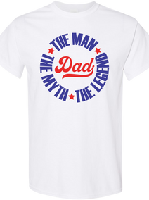 Dad The Man The Myth The Legend Shirt | Classic Father’s Day Gift Tee