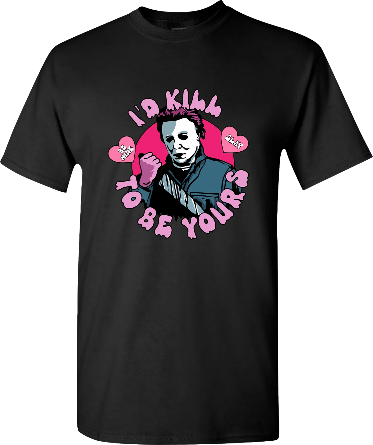 I'd Kill To Be Yours Halloween graphic on a black t-shirt
