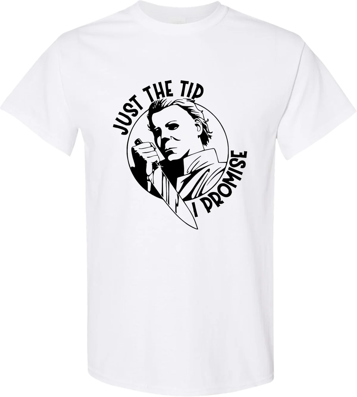 Just The Tip I Promise Halloween graphic on a white t-shirt