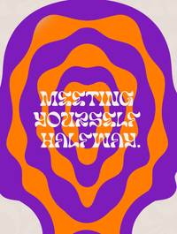 Meeting Yourself Halfway