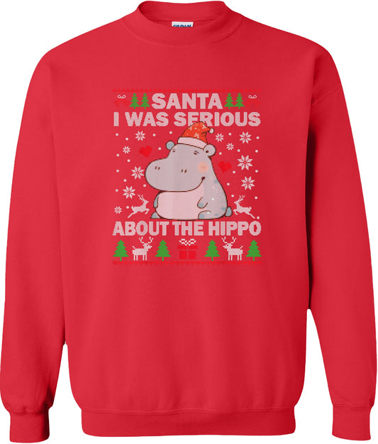 Santa I Was Serious About the Hippo Ugly Sweater on a red crewneck sweatshirt