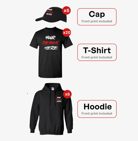 Startup Bundle: 5 caps, 20 t-shirts and 5 hoodies with your front logo print included