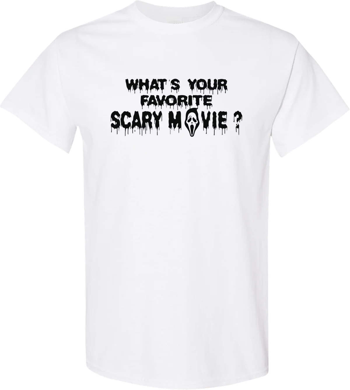 What's Your Favorite Scary Movie Halloween graphic on a white t-shirt